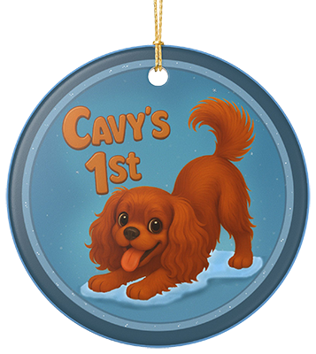 'Cavy's 1st' Ceramic Ornament — Cute Ruby Cavalier First Holiday Keepsake