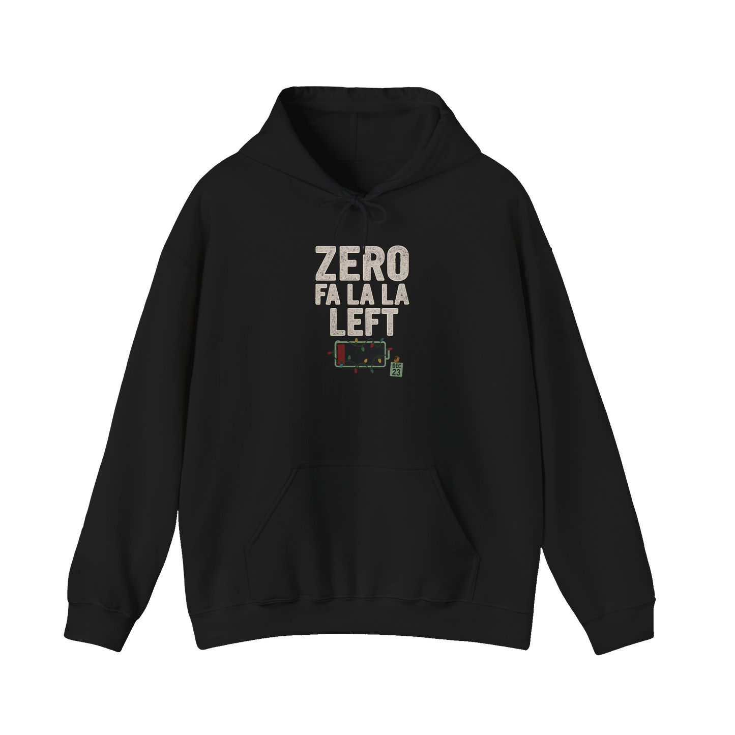 Zero Fa La La Left - Cozy Holiday Hoodie